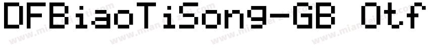 DFBiaoTiSong-GB Otf W字体转换